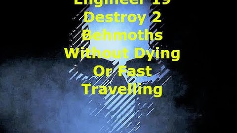Ghost Recon Breakpoint : Engineer 19 : Destroy 2 Behemoths Without Dying Or Fast Travelling *NEW*