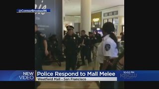 MALL BRAWL:  Brawl forces lock down of San Francisco's Westfield Mall