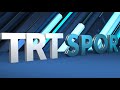 TRT Spor Canli Yayin - YouTube