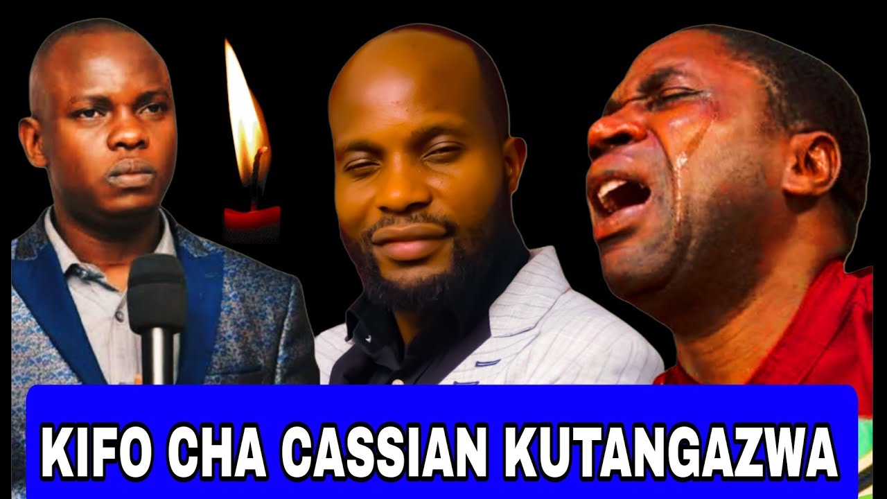 KIFO CHA CASSIAN CHA TANGAZWA😭😭😭 DUNIANI EV PAHAL CASSIAN