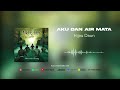Hijau Daun - Aku Dan Air Mata (Official Audio)