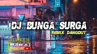 DJ DANGDUT BUNGA SURGA