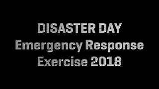 Disaster Day Emergency Response Exercise 2018