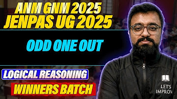 Odd One Out | ANM GNM 2025 Logical Reasoning | JENPAS UG 2025 Logical Reasoning | Ragib Sir