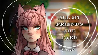 All My Friends Are Fake/ GLMV / Eleutherus: Episode 1 - Catalyst