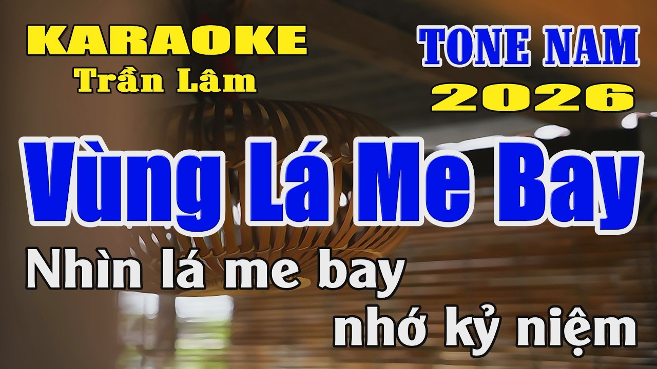 Karaoke Vùng Lá Me Bay Tone Nam ( Đô thứ ) Karaoke Trần Lâm