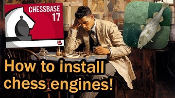 ChessBase in Minutes! Learn to add new engines (like Stockfish)!