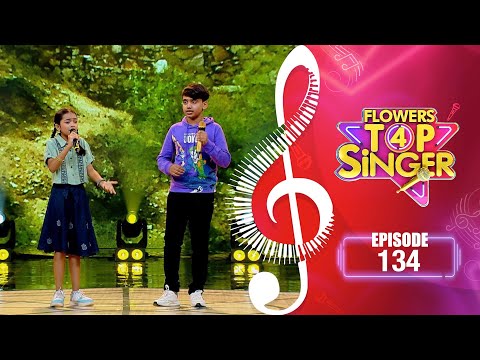 Flowers Top Singer 4 | Musical Reality Show | EP# 134