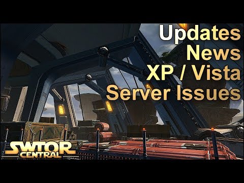 Update | SWTOR News Win Xp / Vista | Server Issues