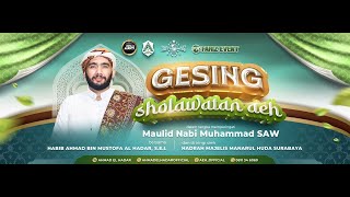 GESING SHOLAWATAN AEH BERSAMA HABIB AHMAD BIN MUSTOFA AL HADAR, S.E.I.