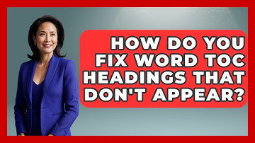 How Do You Fix Word TOC Headings That Don