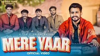 MERE YAAR ( official Video ) AKASH BAISLA || AMIT BAISLA || SANDY BHATI || NIKHIL ADHANA||