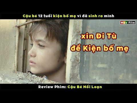 Video Cậu bé 12 tuổi kiện bố mẹ vì đã sinh ra mình - review... - youtube
