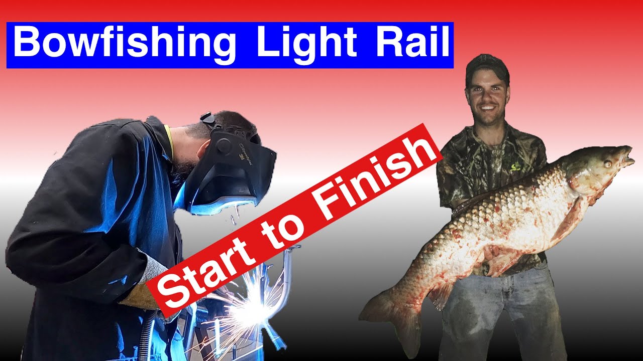 Building a Bowfishing Light Rail 