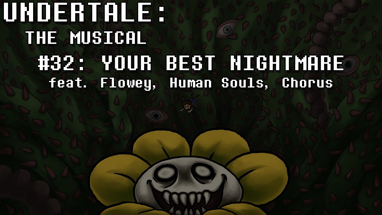 Undertale The Musical Your Best Nightmare Youtube