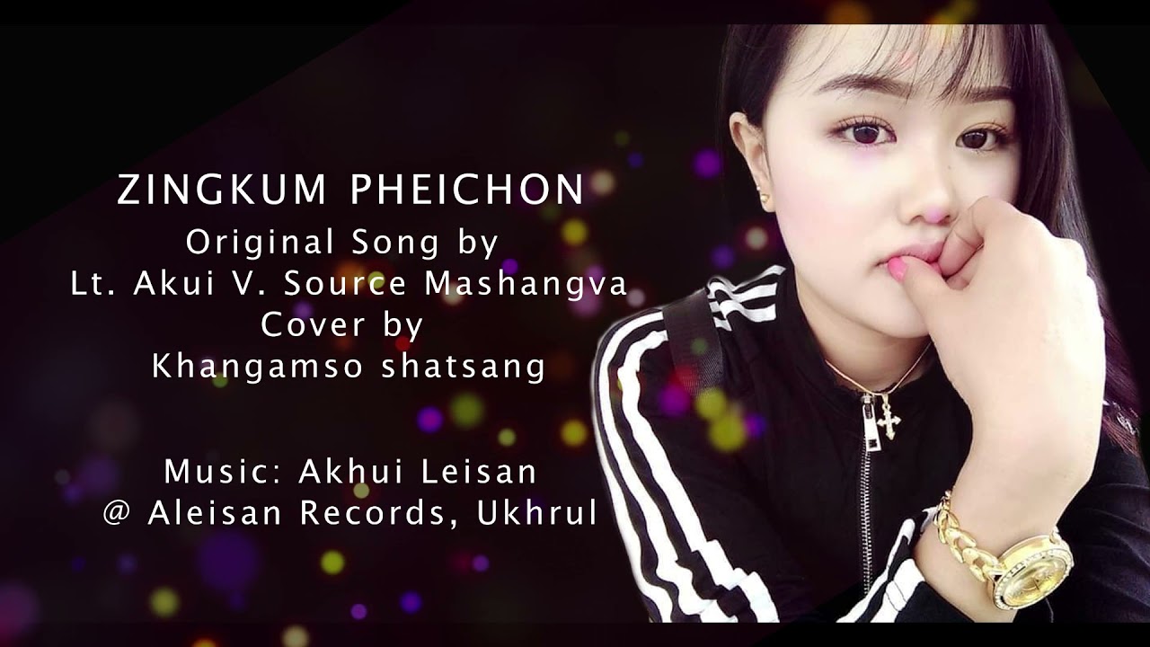 ZINGKUM PHEICHONCOVERKHANGAMSO SHATSANG MUSIC AUDIO 2021