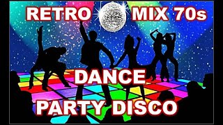 70s MIX * DISCO DANCE * PARTY DISCO * RETRO MIX