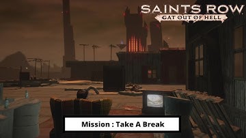 Saints Row: Gat Out Of Hell - Mission : Take A Break.