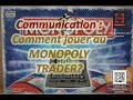 Monopoly trader  le jeu les rgles comment y jouer