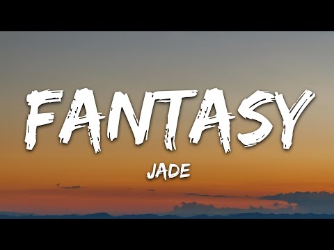 JADE Fantasy Lyrics 