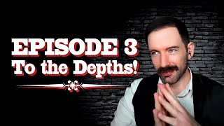 Oxventure Blades in the Dark | TO THE DEPTHS! | Season 2 Episode 3