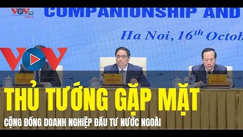 Hội nghị Thủ tướng Chính phủ gặp mặt cộng đồng doanh nghiệp đầu tư nước ngoài
