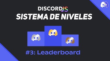 Sistema de Niveles #3: Leaderboard - Discord.js | Discord Bots