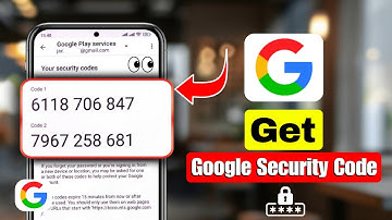 How to Get Google Security Code | Find Google Security Code