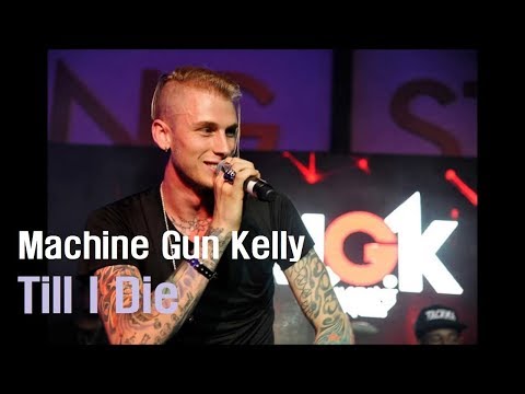 MGK(Machine Gun Kelly) - Till I Die (가사/자막/번역/해석)