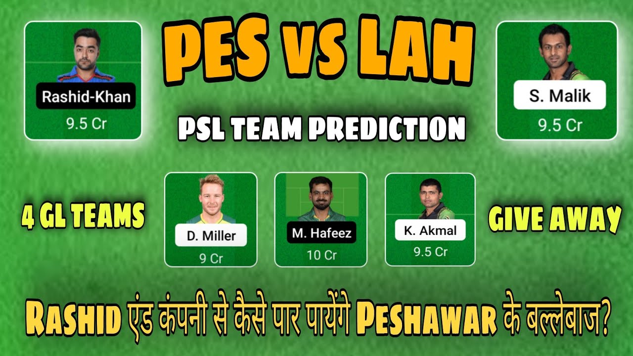 PZ vs LQ Dream 11, PES vs LAH Dream 11, Peshawar Zalmi vs Lahore Qalandars, PSZ vs LHQ Dream 11, PSL