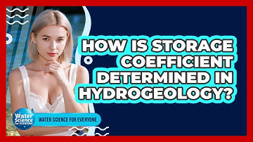 How Is Storage Coefficient Determined in Hydrogeology?