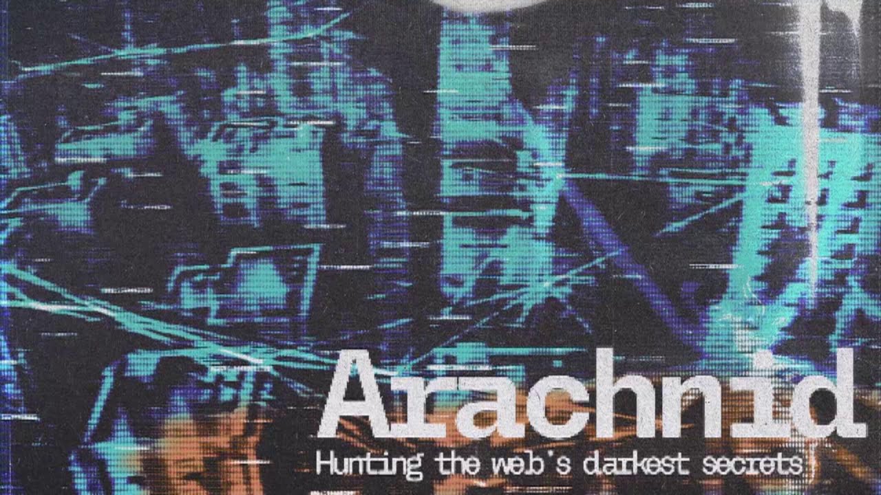 Introducing "Arachnid: Hunting the Web's Darkest Secrets" | TVO Podcasts