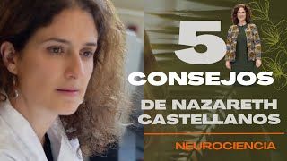 🧠 🧐 5 GRANDES CONSEJOS QUE NOS REGALA LA Dra Nazareth Castellanos .Tener un cerebro feliz