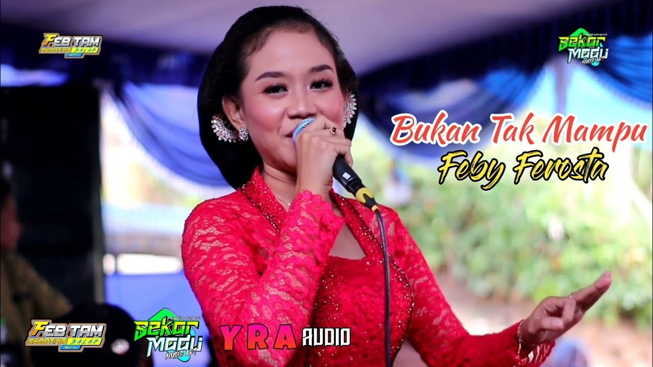 Nyes ri.. Bukan Tak mampu - Feby Ferosta - Sekar Madu - FEB TAM Shooting - YRA Audio