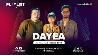 Dayea On Playlist @GMAPlaylist