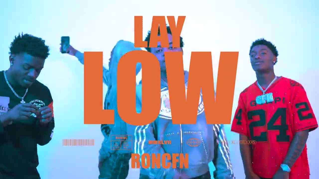 Ron CFN - Lay Low (Official Music Video)