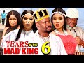 TEARS OF THE MAD KING SEASON 6 (New Movie)Zubby Micheal,Mary Igwe,Ugezu J Ugezu 2024 Nollywood Movie
