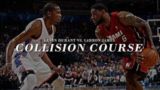 Kevin Durant Vs Lebron James - Collision Course