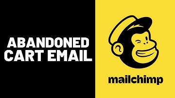 How To Easily Setup Abandoned Cart Email in Mailchimp (2024)