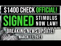 BREAKING NEWS! PRESIDENT BIDEN SIGNS STIMULUS BILL! $1,400 Stimulus Check Update! 03/11/2021