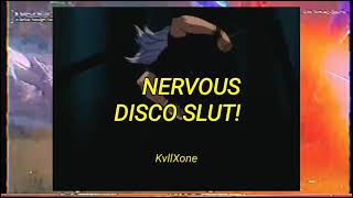 Nervous - Disco Slut!