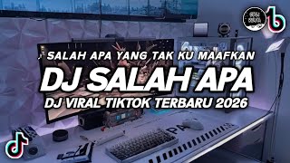 DJ SALAH APA IPANK VIRAL TIKTOK TERBARU 2026