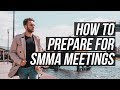 HOW TO PREPARE FOR SMMA MEETINGS? STEP BY STEP