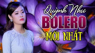 Tuyển Tập Bolero Ngọc Nữ Quỳnh Như Mới Nhất KHÔNG QUẢNG CÁO - Tiếng Hát Bolero Cực Hay Đầy Cuốn Hút