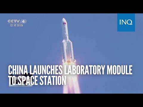 China launches laboratory module to space station