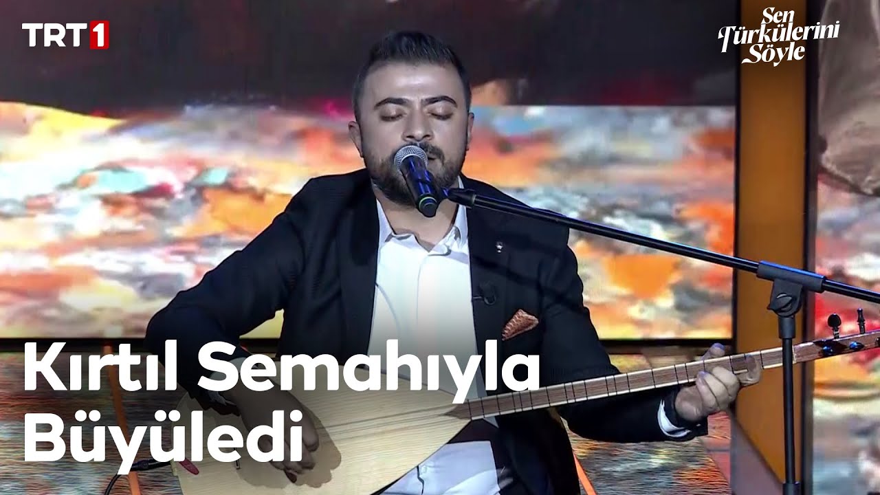 Ayhan Yağız - Kırtıl Semahı - Sen Türkülerini Söyle 39. Bölüm @trt1