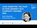 &quot;How Ukraine&#39;s Tech Community Endured War&quot; Daria Tkhorevska / JavaScript fwdays&#39;23 [eng]