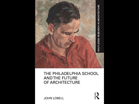 John Lobell: The Philadelphia School