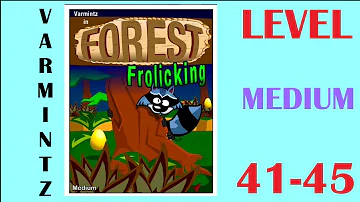 VARMINTZ DELUXE | Level 41-45 | Forest Frolicking (MEDIUM)