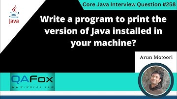 Java program to print the version of Java installed  (Core Java Interview Question #258)